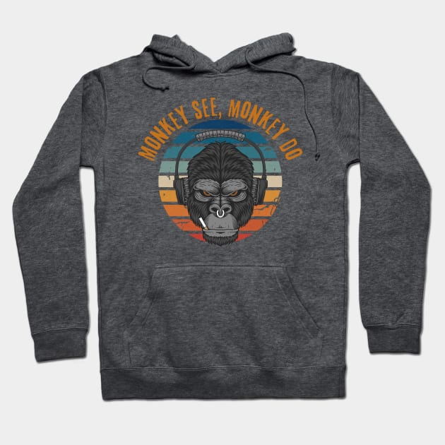 monkey see monkey do Hoodie by Jade Nguyen